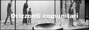 images/homepage/orizzonti_comunitari.jpg#joomlaImage://local-images/homepage/orizzonti_comunitari.jpg?width=302&height=102